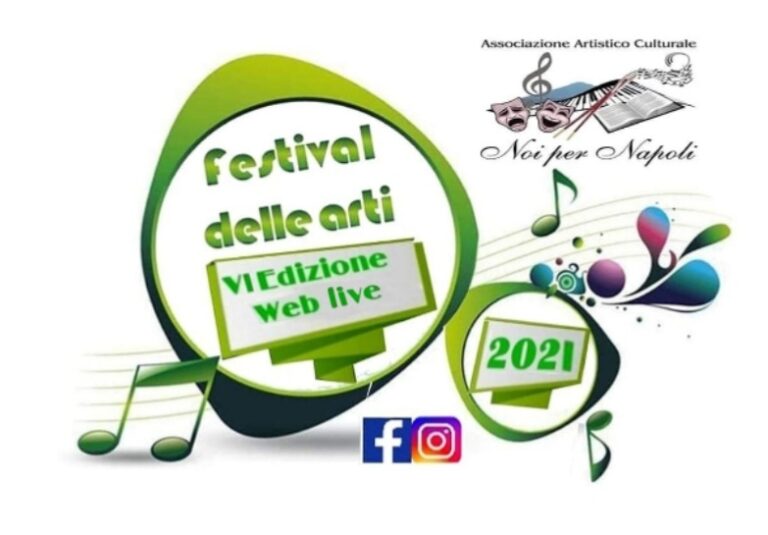Noi per Napoli annuncia la VI Edizione del Festival delle Arti 2021